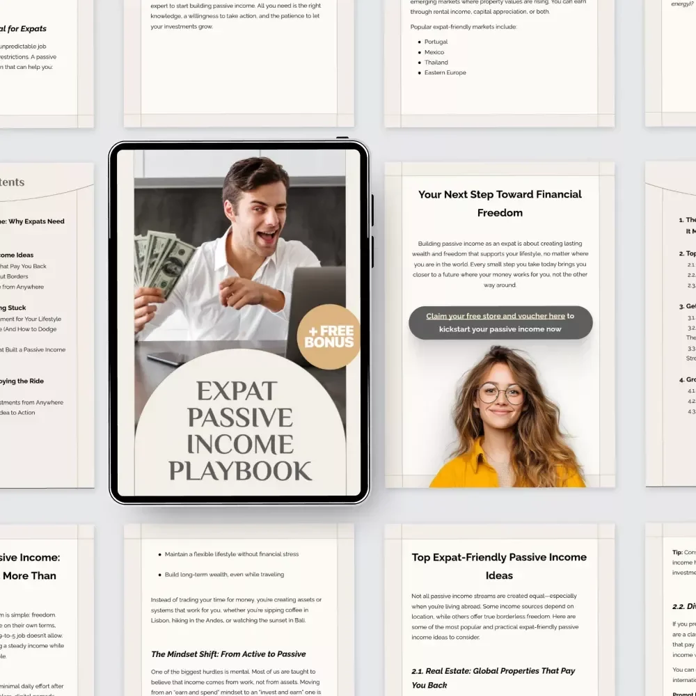 Expat Passive Income Playbook: The Ultimate Guide to Passive Income with Expat-Friendly Investments, Global Real Estate, Dividend Stocks & Digital Products for Location-Independent Living