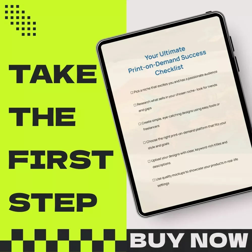 Your Ultimate Print-on-Demand Success Checklist - A Step-by-Step Guide for Passive Income