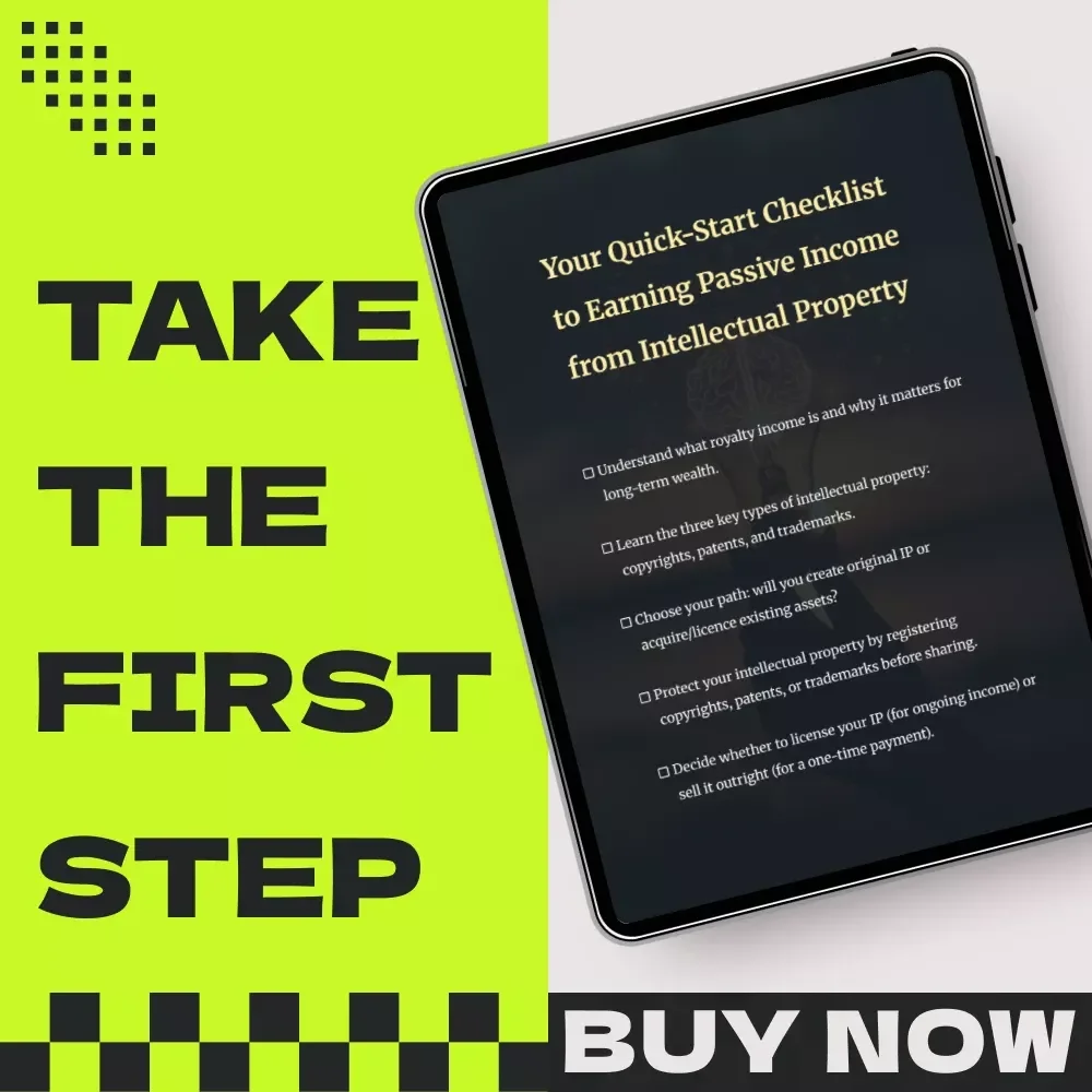 Your Quick-Start Checklist to Earning Passive Income from Intellectual Property