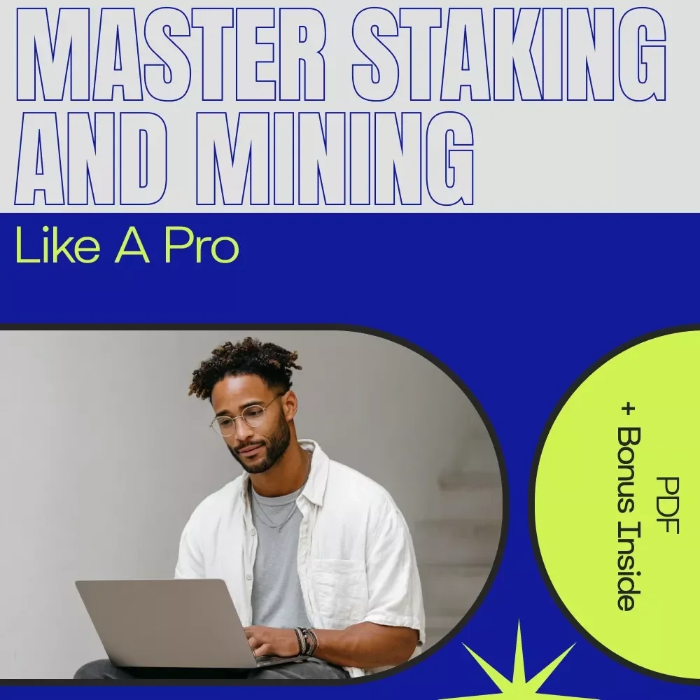 Master Staking and Mining Like a Pro: Your Ultimate Guide to Crypto Success