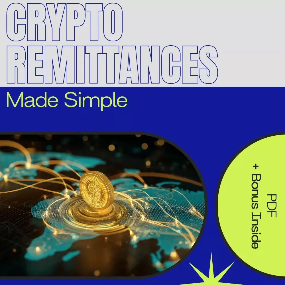 Crypto Remittances Made Simple – The Ultimate Guide to Remittances using cryptocurrency for Fast, Low-Fee Cross-Border Transfers & Secure Digital Payments