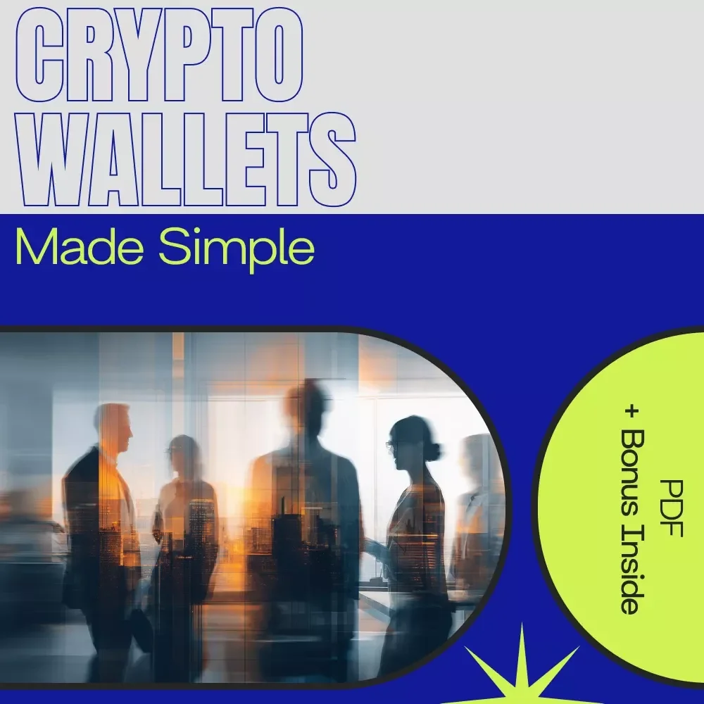 Crypto Wallets Made Simple: A Beginner-Friendly Guide to Crypto Wallets and Security Tips for Protecting Your Digital Assets