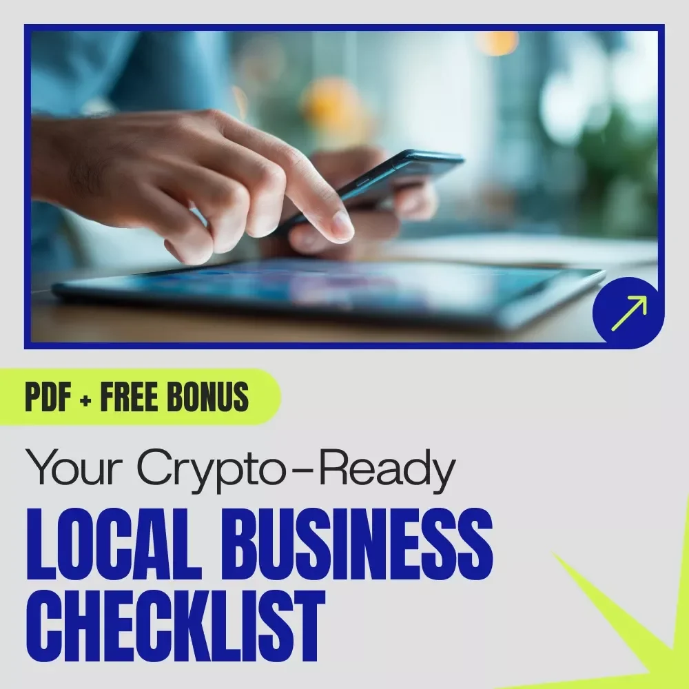 Your Crypto-Ready Local Business Checklist | Local businesses accepting crypto Digital Download Guide for Small Business Owners & Retailers