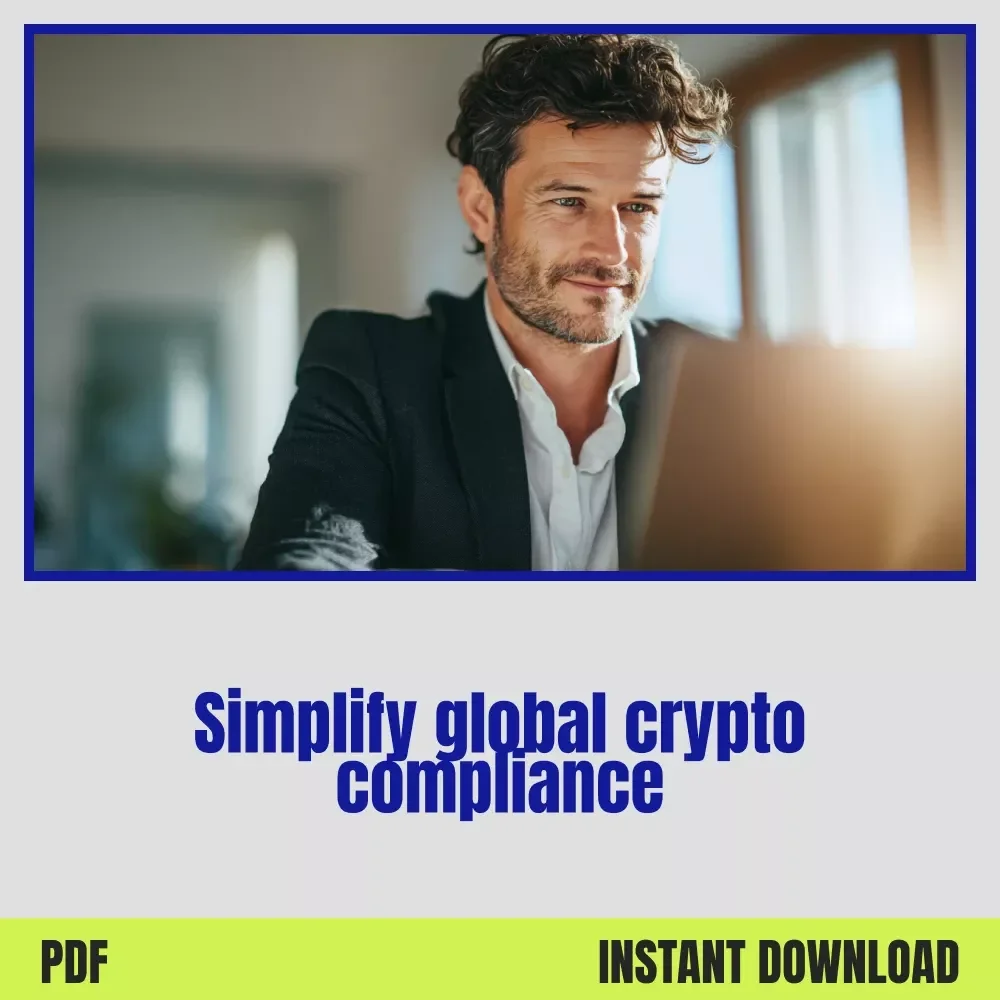 Crypto Compliance Made Simple Your Go-To Checklist for Staying Ahead | Crypto regulations by country Digital Download for Global Entrepreneurs & Startups