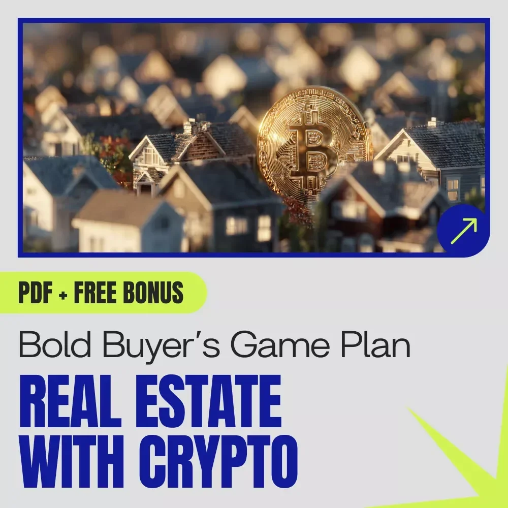 Your Bold Buyer’s Game Plan for Real Estate with Digital Currency – Crypto-Friendly Checklist for Real Estate Purchases with Crypto