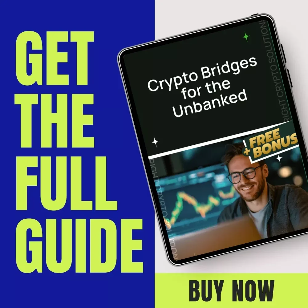 Crypto Bridges for the Unbanked – Practical Guide to Crypto Solutions for the Unbanked, Financial Inclusion eBook, Digital Download Toolkit