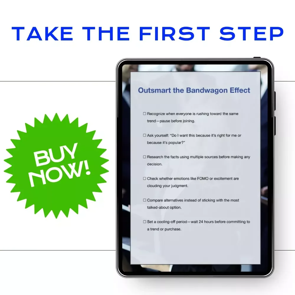 Outsmart the Bandwagon Effect: A Practical Checklist for Avoiding Trendy Pitfalls