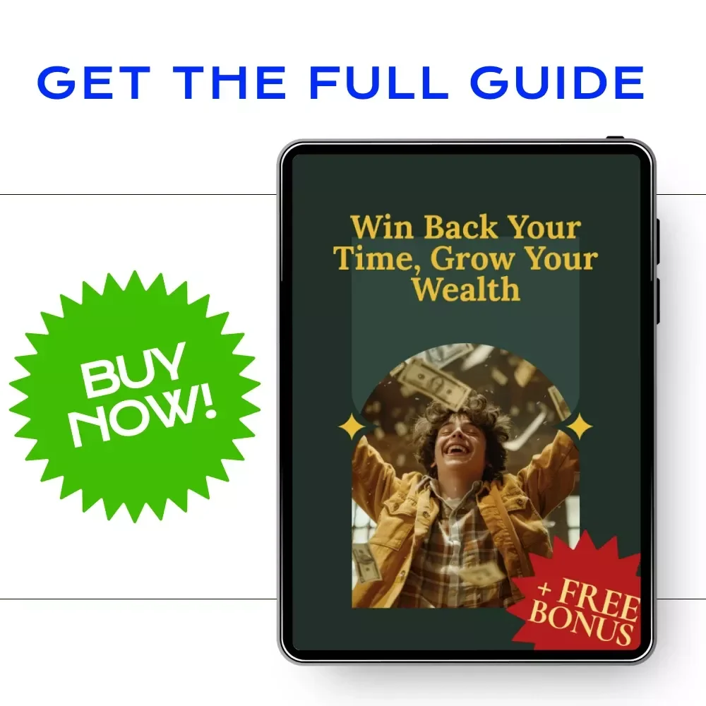 Win Back Your Time, Grow Your Wealth | Time-Saving Strategies Guide for High-Income Entrepreneurs | Productivity & Scaling Digital Download
