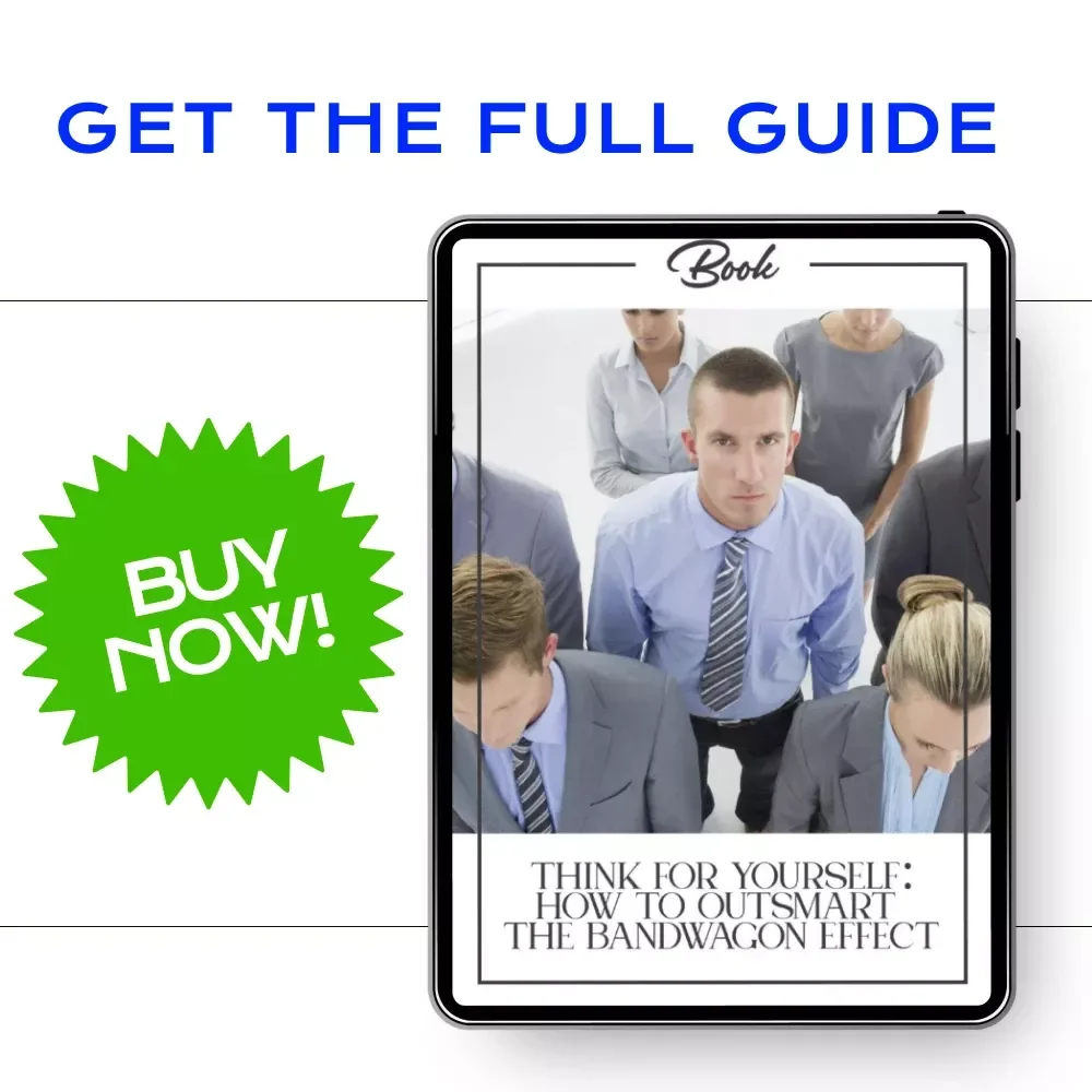 Think for Yourself: How to Outsmart the Bandwagon Effect - Digital eBook Guide on Avoiding Groupthink