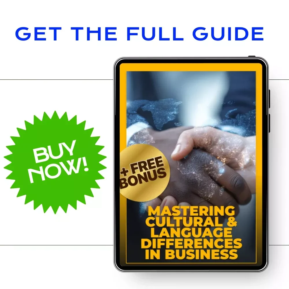 Mastering Cultural & Language Differences in Business: A Practical eBook Guide to Global Communication & Cross-Cultural Success