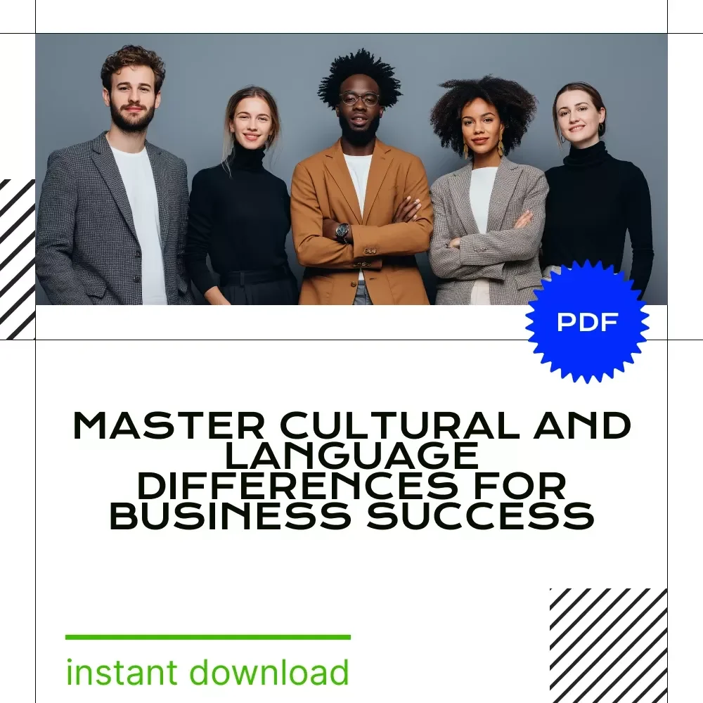 Mastering Cultural & Language Differences in Business: A Practical eBook Guide to Global Communication & Cross-Cultural Success