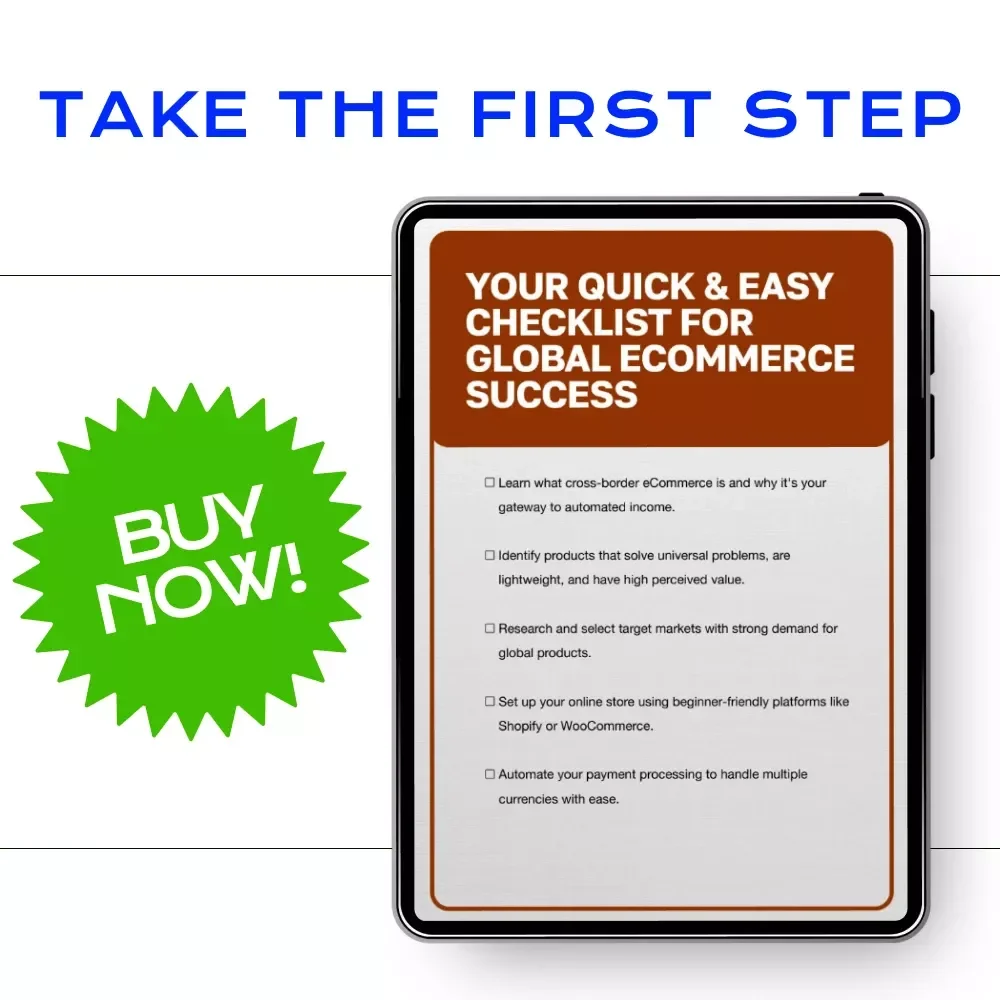 Your Quick & Easy Checklist for Global eCommerce Success – Cross-border eCommerce for automated income Digital Download Guide for Beginners & Online Entrepreneurs
