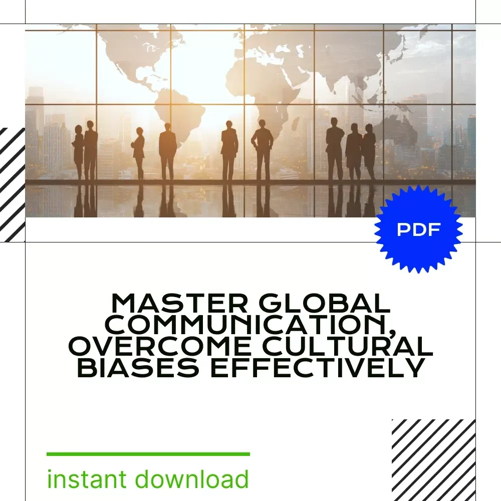 A Guide to Bias-Free Cross-Cultural Business Communication eBook - Overcome Barriers and Biases for Global Success