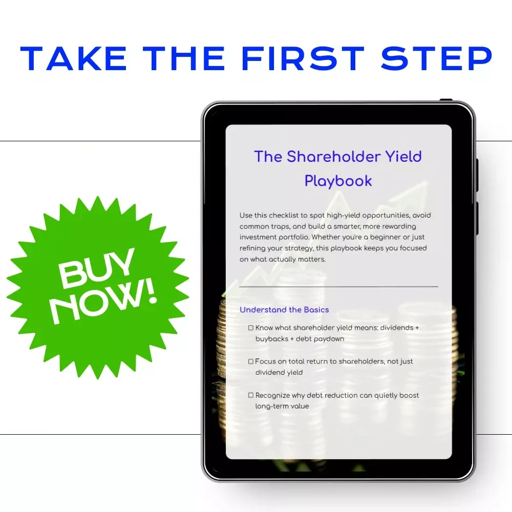 The Shareholder Yield Playbook – Buybacks and shareholder yield investing Checklist for Smarter Stock Research & Total Return Strategy