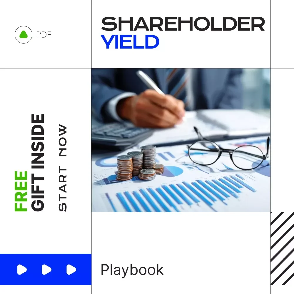 The Shareholder Yield Playbook – Buybacks and shareholder yield investing Checklist for Smarter Stock Research & Total Return Strategy