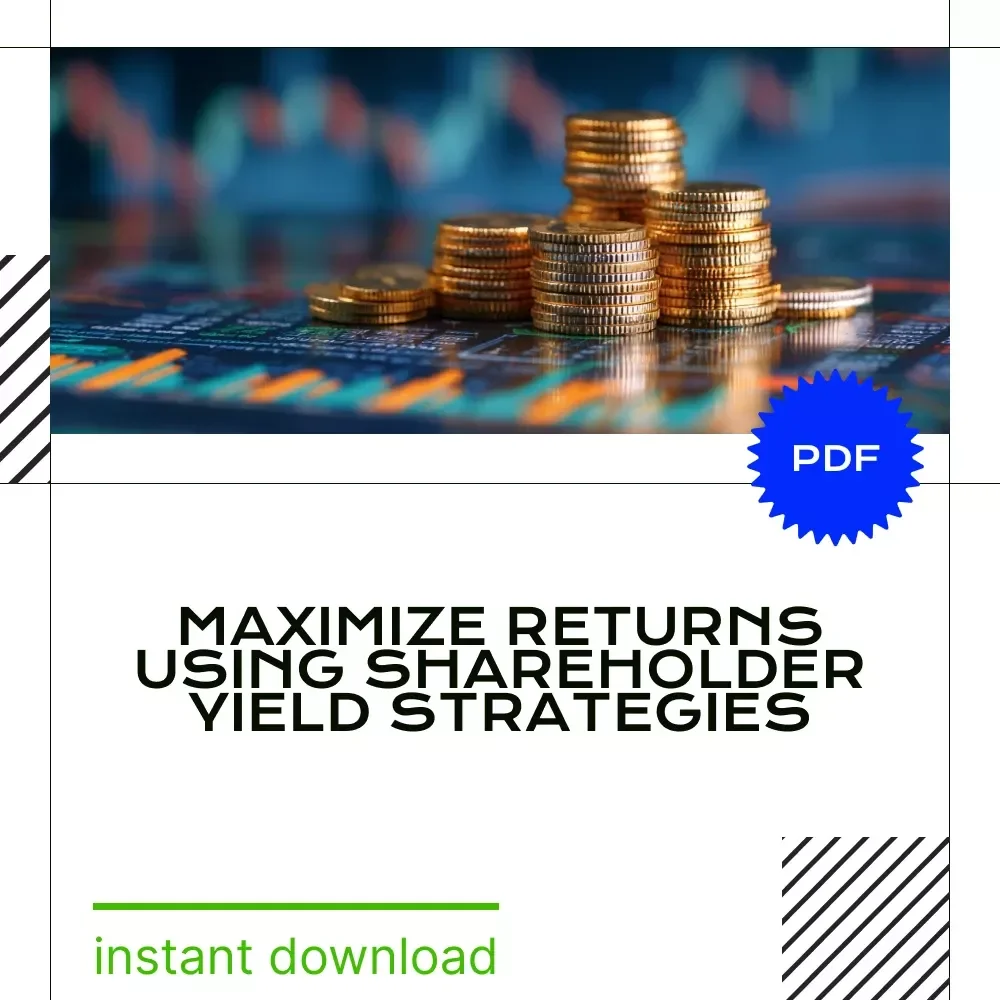 Smarter Investing with Shareholder Yield – A Practical Guide to Buybacks and Shareholder Yield Investing for Long-Term Wealth Builders