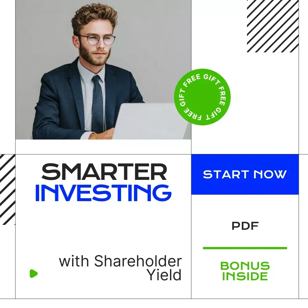 Smarter Investing with Shareholder Yield – A Practical Guide to Buybacks and Shareholder Yield Investing for Long-Term Wealth Builders