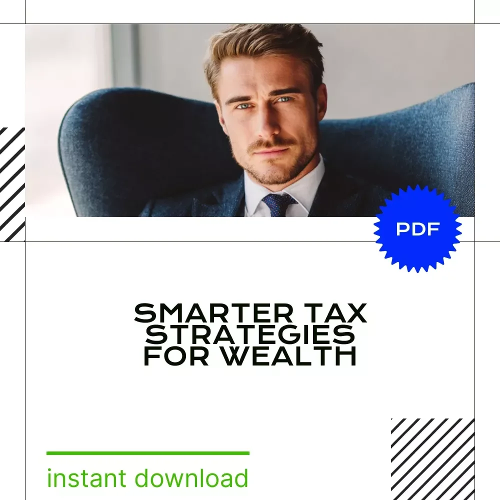 Smart Tax Moves for High Income Earners | Ebook Guide to Tax Strategies for High Income Earners, Wealth Building & Advanced Tax Planning Digital Download