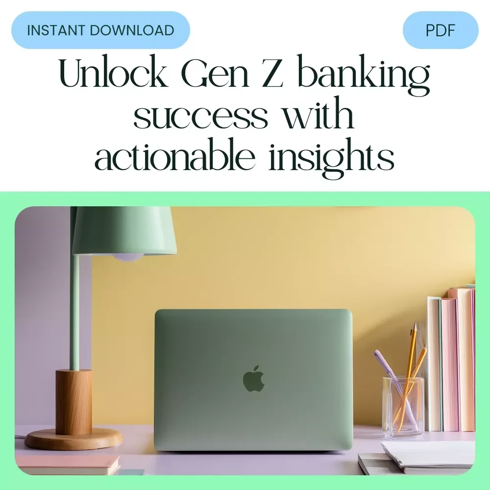 Gen Z Banking Success Checklist: Build a Future-Ready Banking Experience