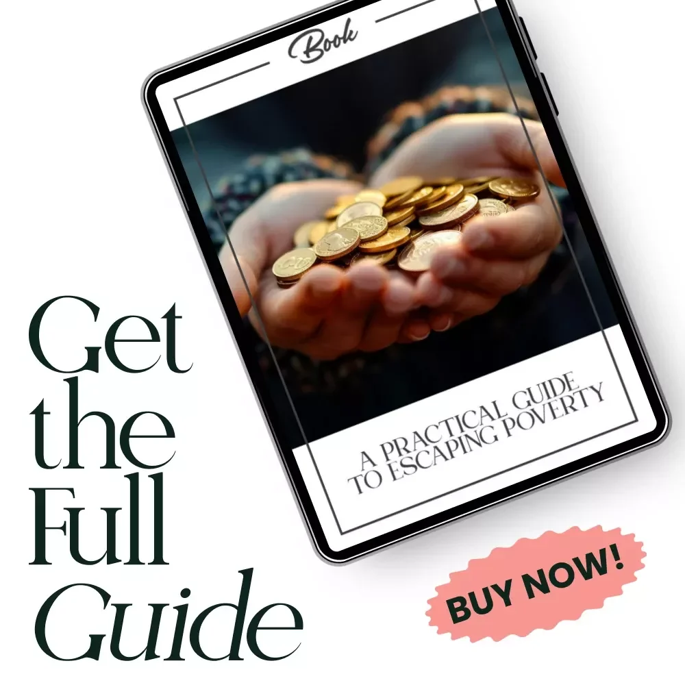 A Practical Guide to Escaping Poverty: How to Break the Cycle and Build Financial Freedom