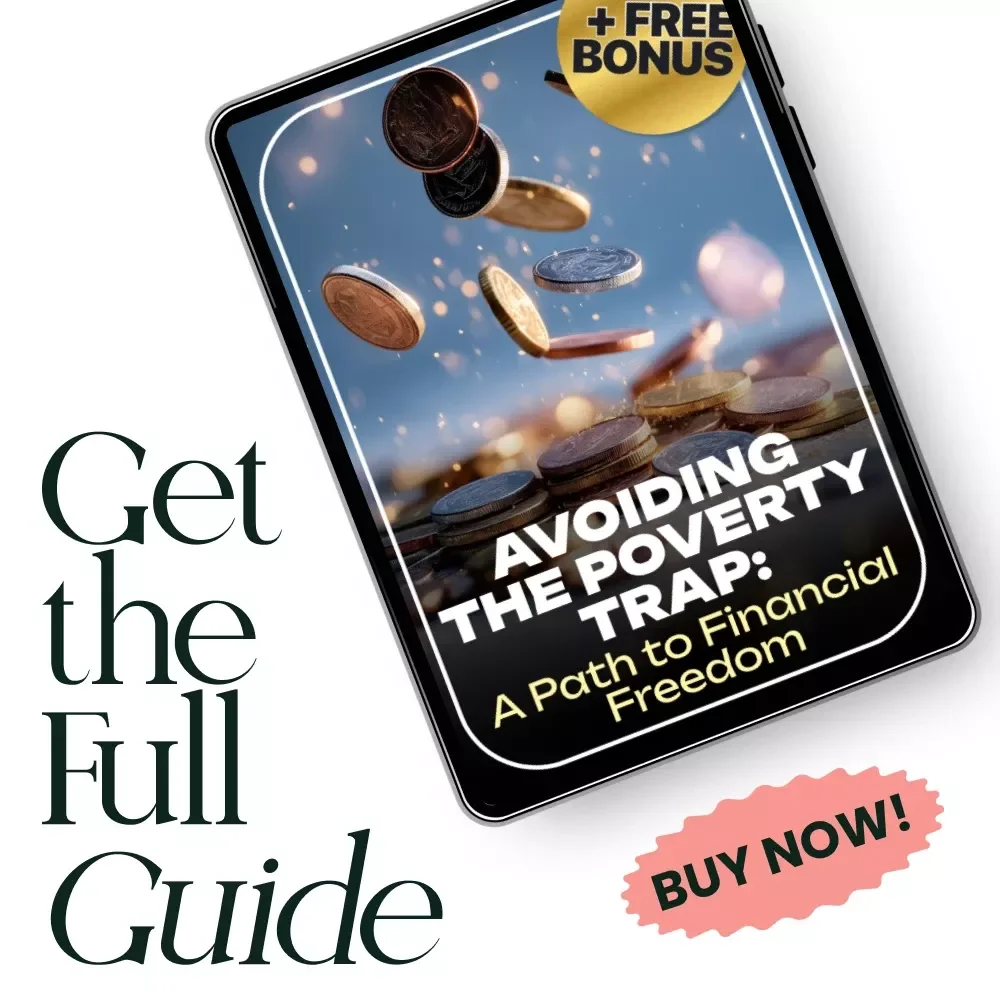 Avoiding the Poverty Trap: A Path to Financial Freedom – Practical Guide to Avoiding Poverty Trap, Budgeting, AI Tools & Wealth Building Strategy