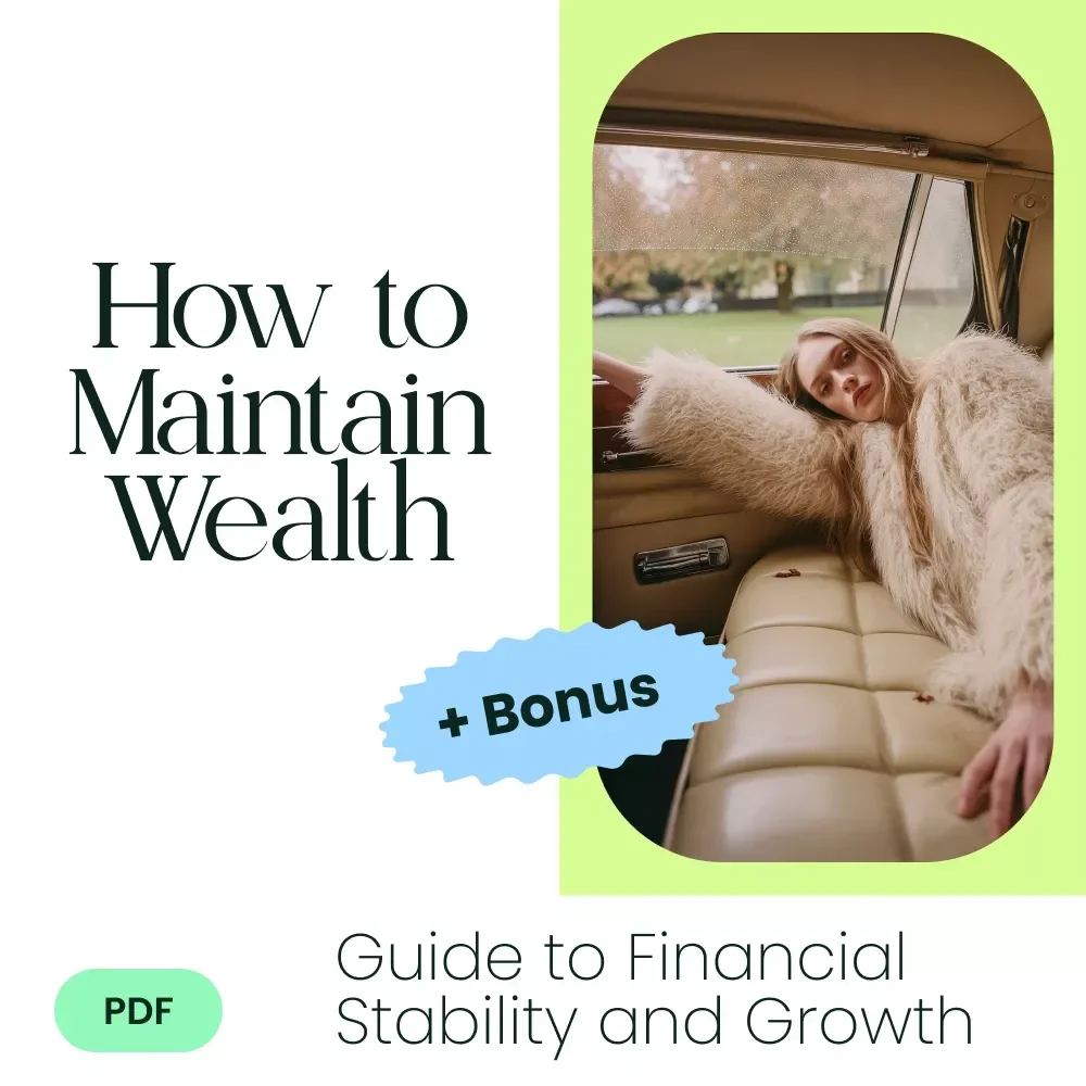 How to Maintain Wealth: A Comprehensive Guide to Financial Stability and Growth