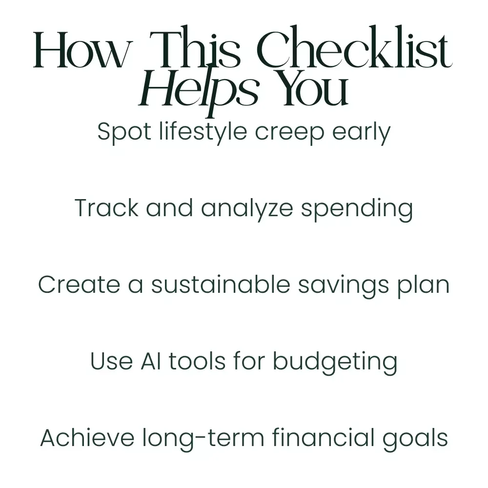 Stop Lifestyle Creep: A Practical Checklist to Take Control of Your Finances