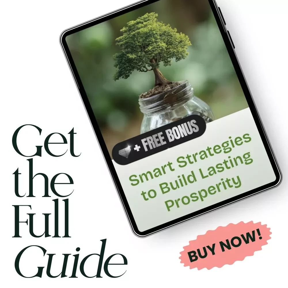 Smart Strategies to Build Lasting Prosperity – A Practical Guide on How to Get Wealthy, Master Smart Investing, Create Multiple Income Streams & Build Long-Term Financial Freedom (Digital Download eBook)