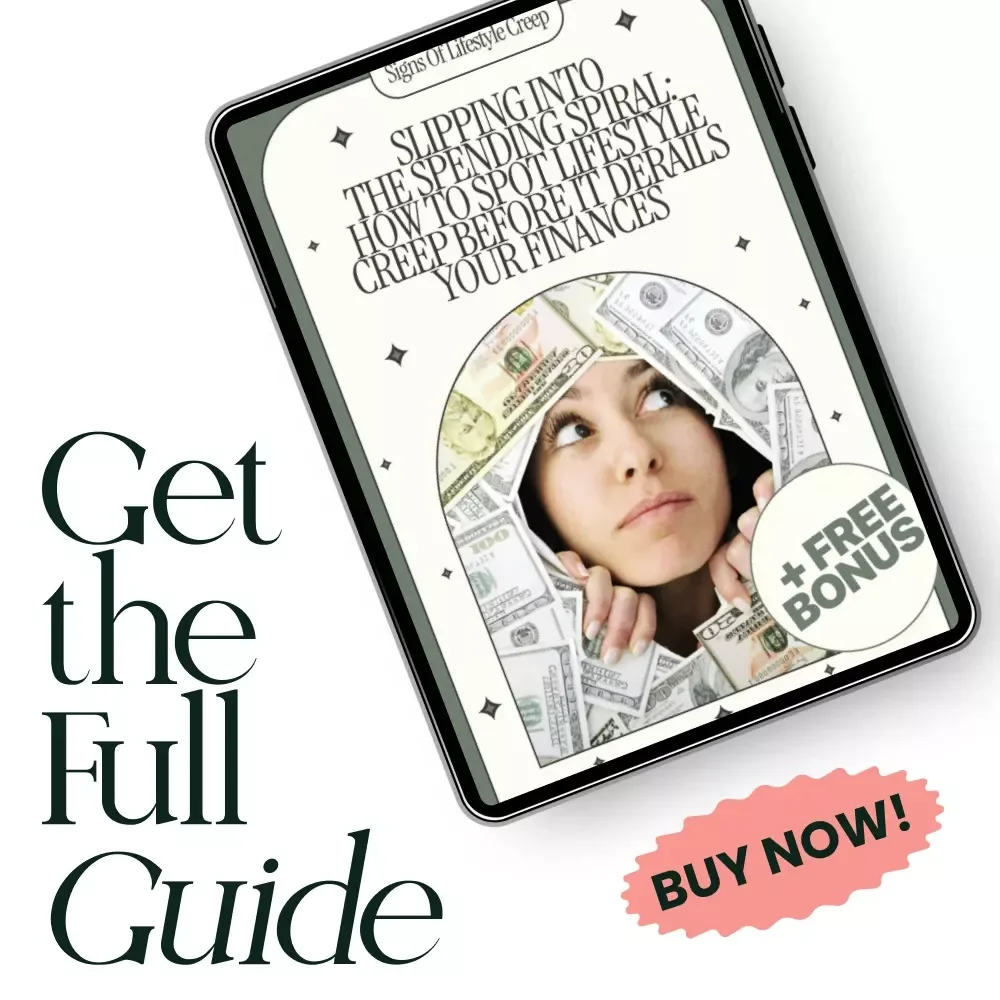 Slipping into the Spending Spiral: How to Spot Lifestyle Creep Before It Derails Your Finances - eBook Guide