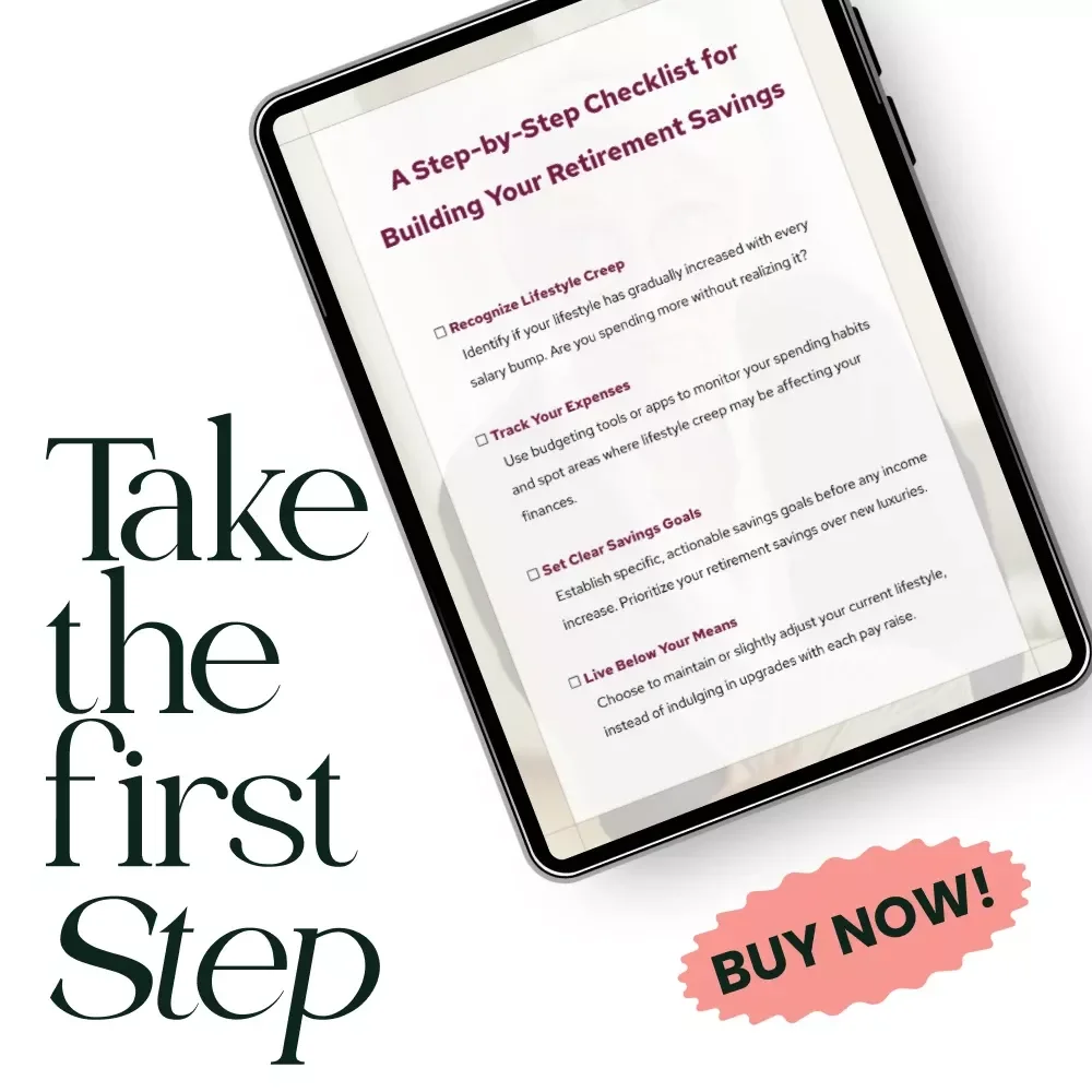 A Step-by-Step Checklist for Building Your Retirement Savings - Protect Your Future from Lifestyle Creep
