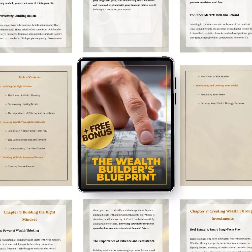 The Wealth Builder’s Blueprint: A Practical Guide on How to Get Wealthy Through Investments, Side Hustles, and More