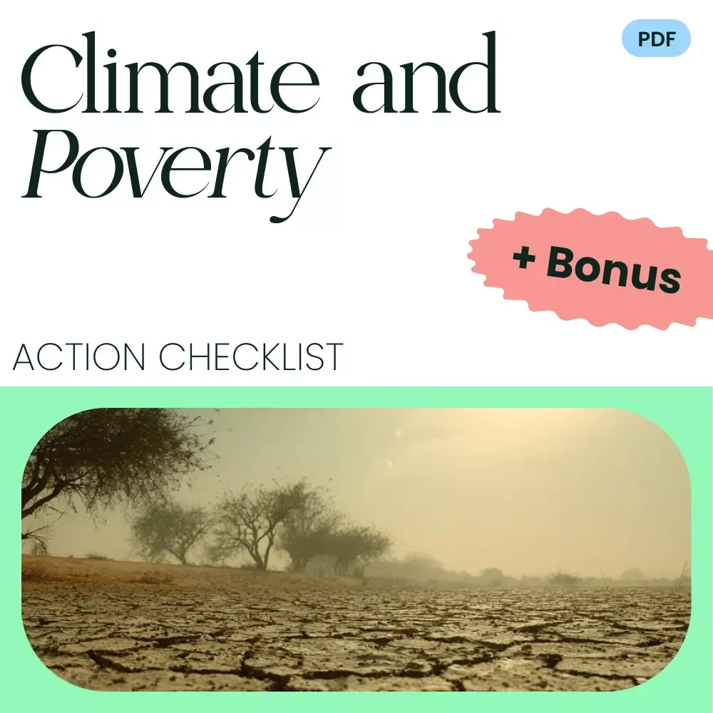 Beat the Heat: Your Climate & Poverty Action Checklist - A Guide to Combating Climate Change & Poverty