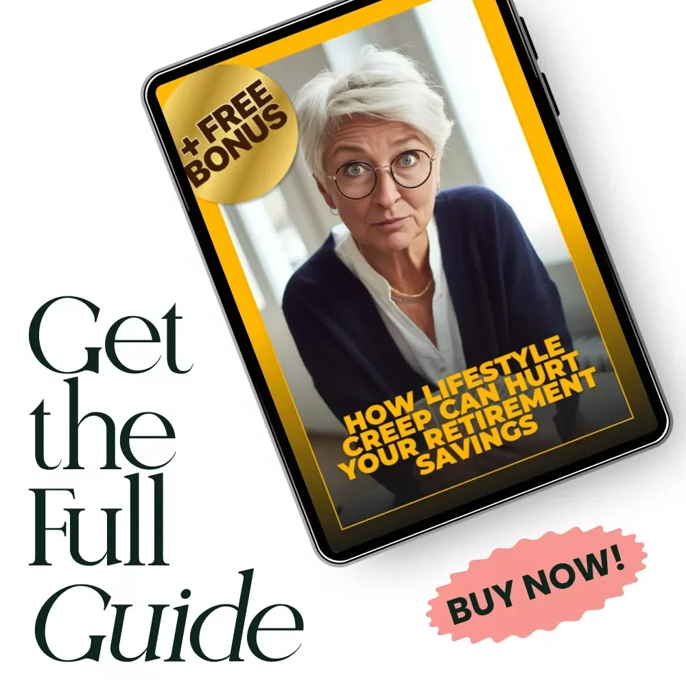 How Lifestyle Creep Can Hurt Your Retirement Savings | Digital Guide to Budgeting & Retirement Planning
