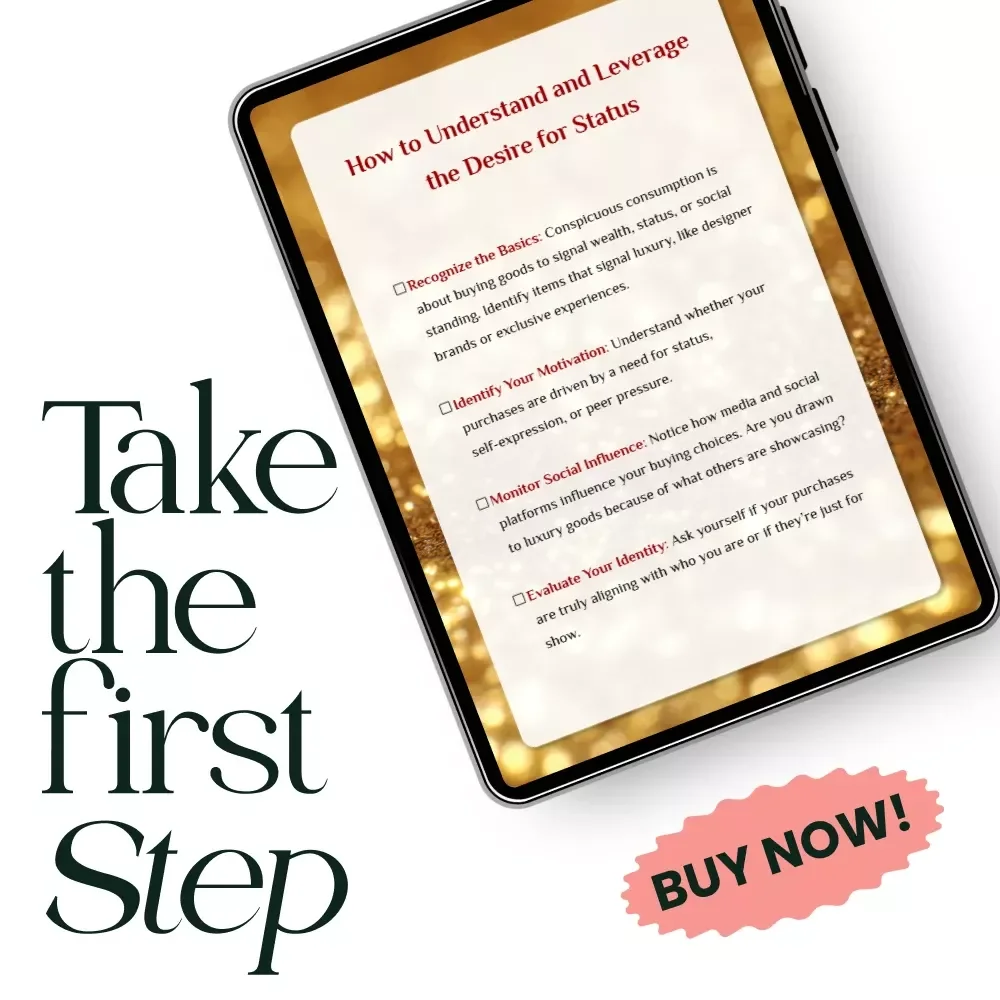 How to Understand and Leverage the Desire for Status: A Comprehensive Checklist on Conspicuous Consumption Psychology