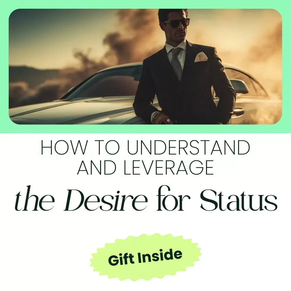 How to Understand and Leverage the Desire for Status: A Comprehensive Checklist on Conspicuous Consumption Psychology