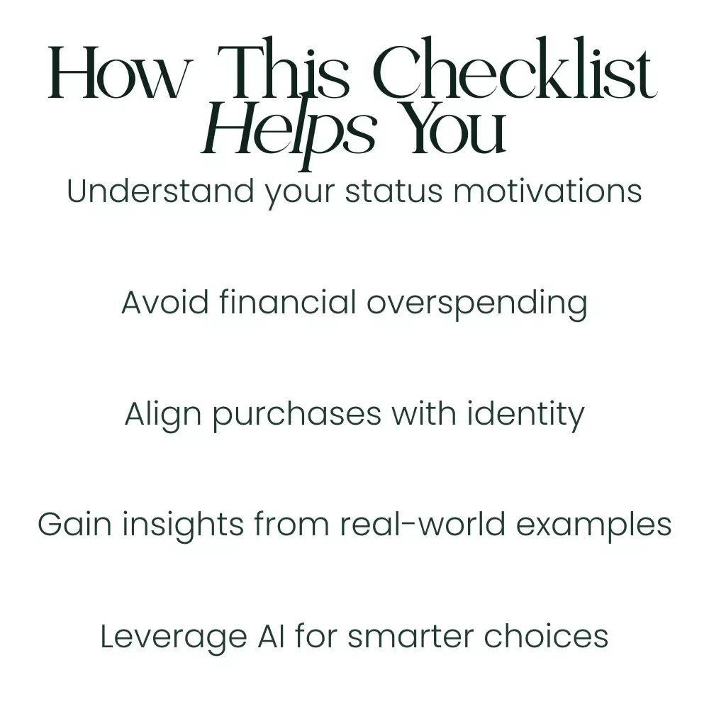 How to Understand and Leverage the Desire for Status: A Comprehensive Checklist on Conspicuous Consumption Psychology