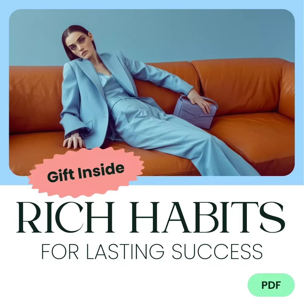 Mastering Rich Habits for Lasting Success: The Ultimate Guide to Building Wealth and Achieving Financial Freedom