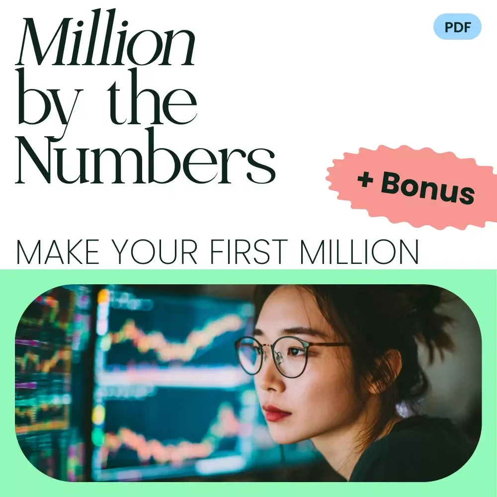 Million by the Numbers: Your Guide to Understanding the Average Age to Make Your First Million and Fast-Tracking Your Financial Success