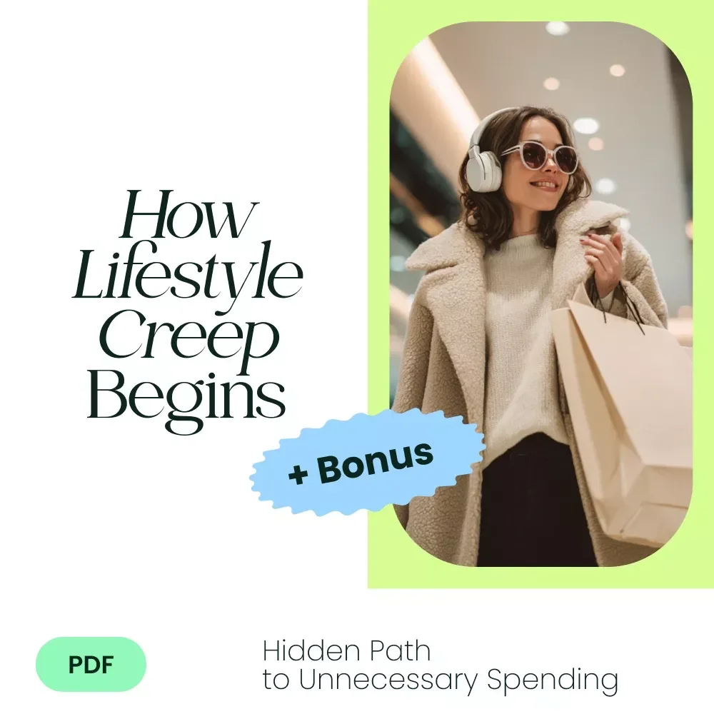 How Lifestyle Creep Begins: The Hidden Path to Unnecessary Spending - A Must-Have Guide to Understanding and Managing Lifestyle Creep