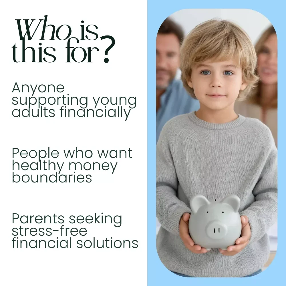 Bank of Mom and Dad: Smart Ways to Support Without Stress - A Practical Guide for Parents and Families