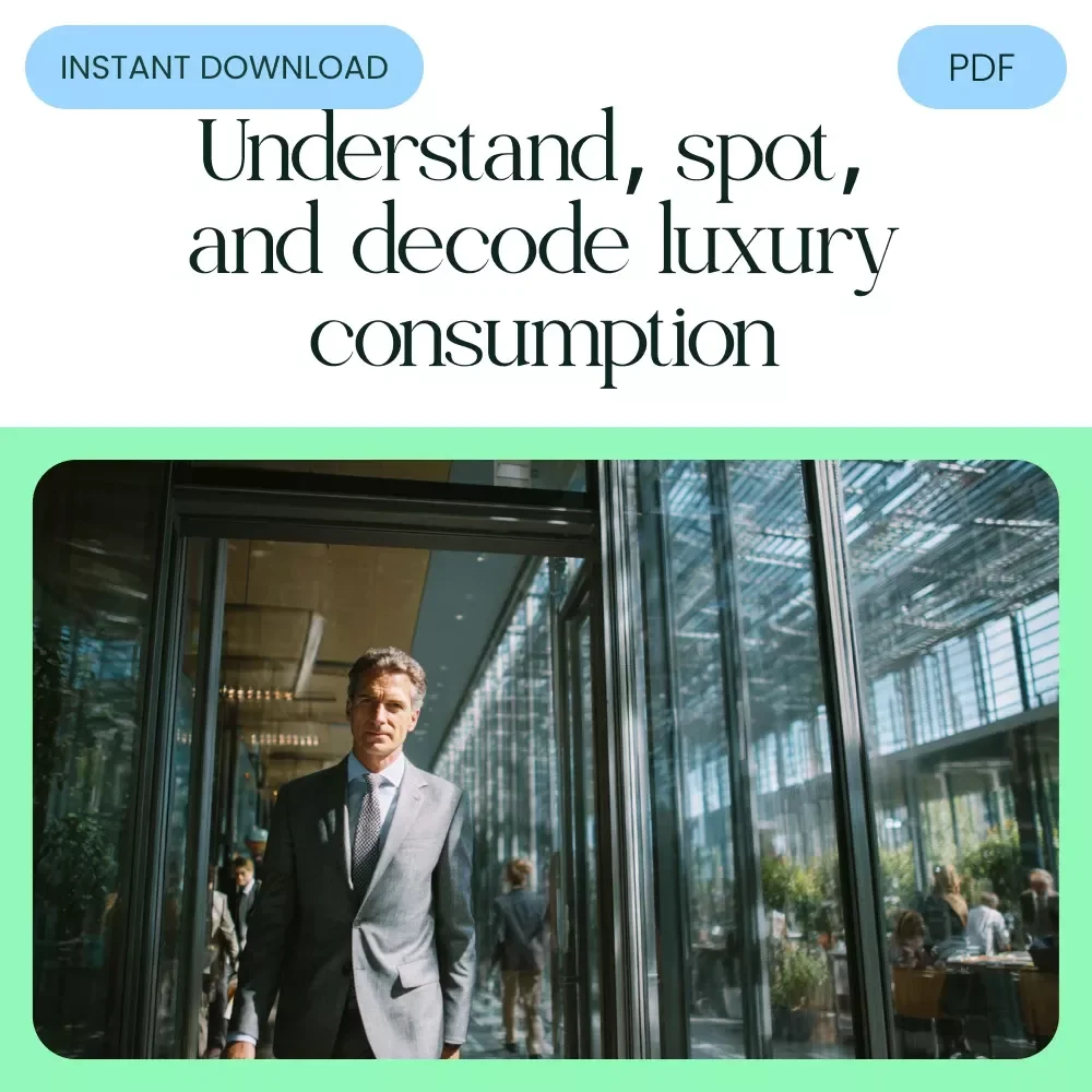 Spotting the Signs of Conspicuous Consumption - Digital Guide to Understanding Status Symbols, Flashy Purchases, and Social Trends