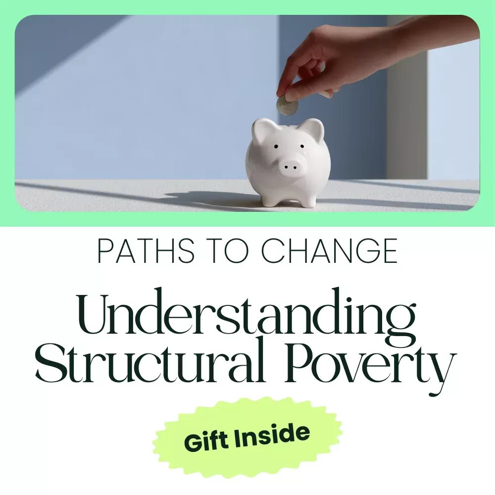 Understanding Structural Poverty and Paths to Change | Structural Poverty eBook, Social Justice Guide, Policy & Community Action Digital Download
