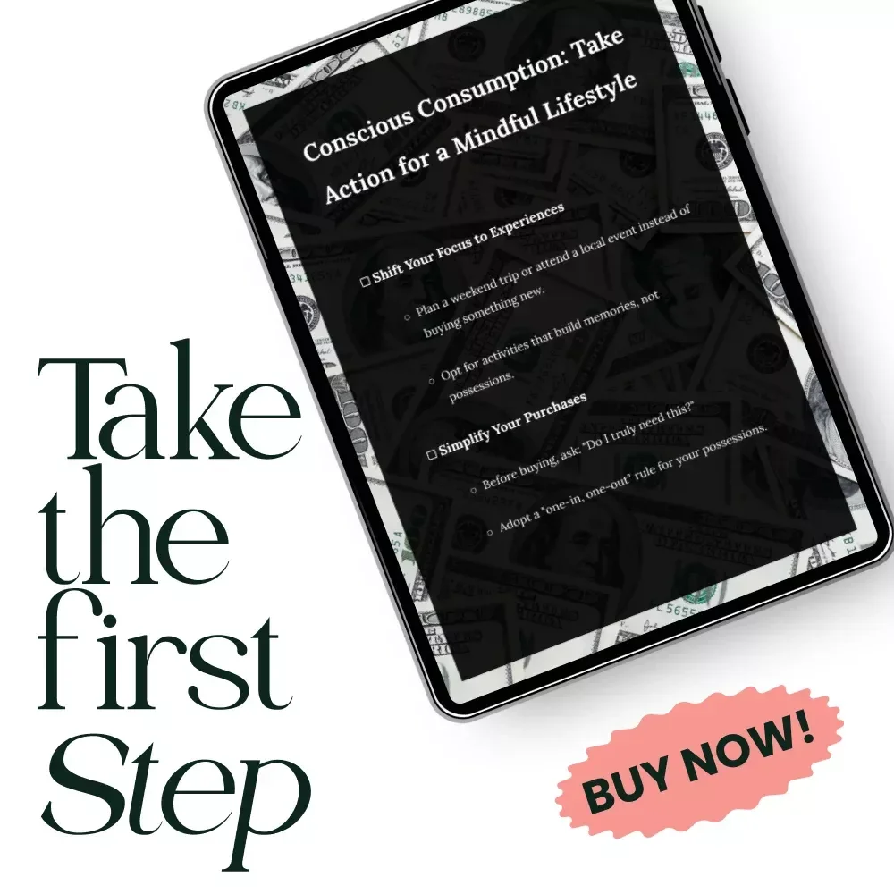 Conscious Consumption: Take Action for a Mindful Lifestyle Checklist for How to Minimize Culture of Conspicuous Consumption | Digital Download Guide