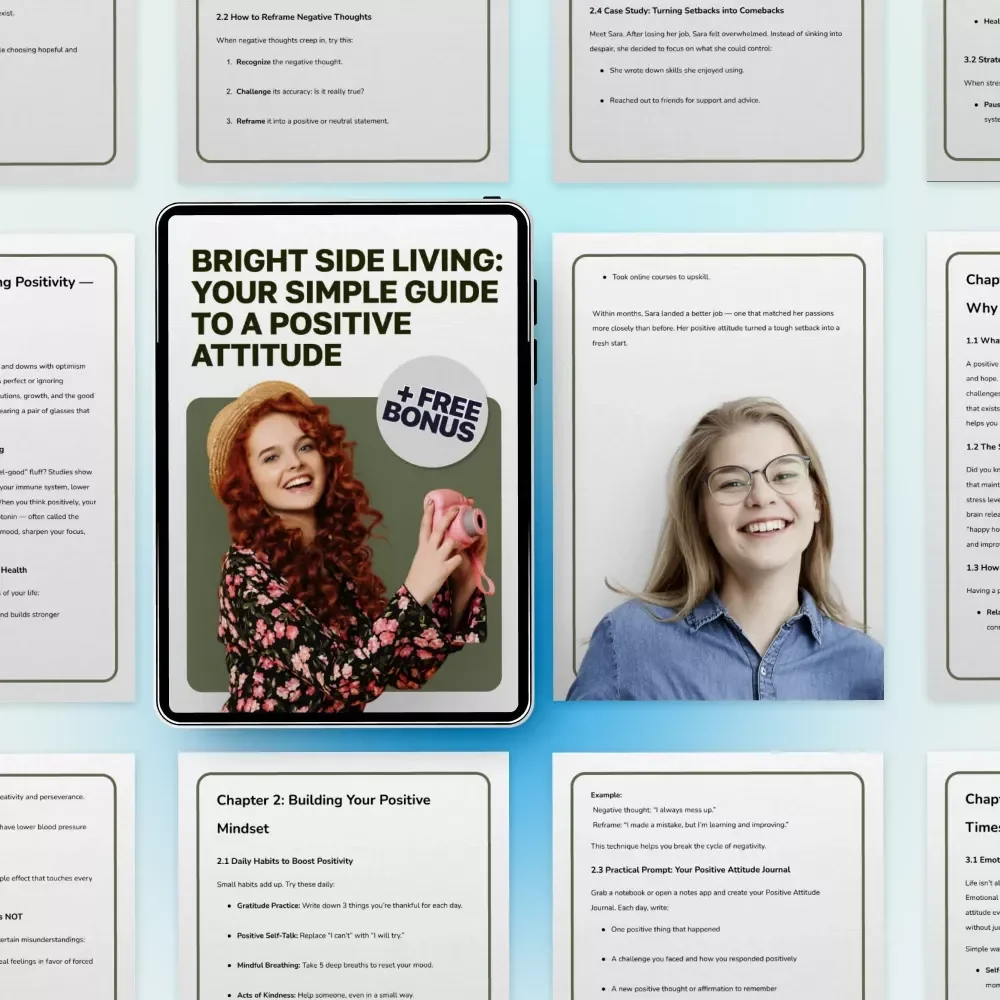 Bright Side Living: Your Simple Guide to a Positive Attitude | Digital Guide on How to Have a Positive Attitude Towards Life | Mindset, Positivity & Resilience eBook Download