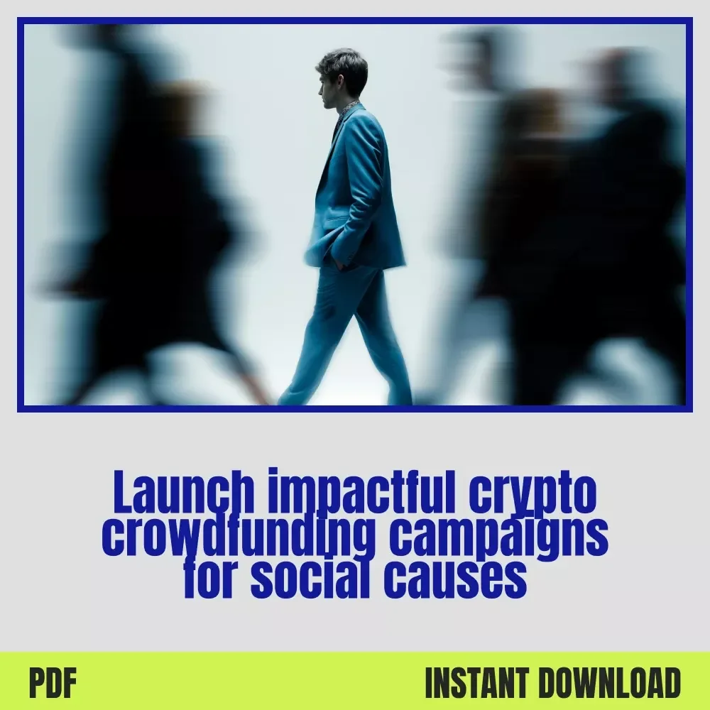 Your Ultimate Crypto Crowdfunding Kickstart Checklist – Crypto Crowdfunding for Social Causes Digital Download Guide for Purpose-Driven Fundraisers & Nonprofits