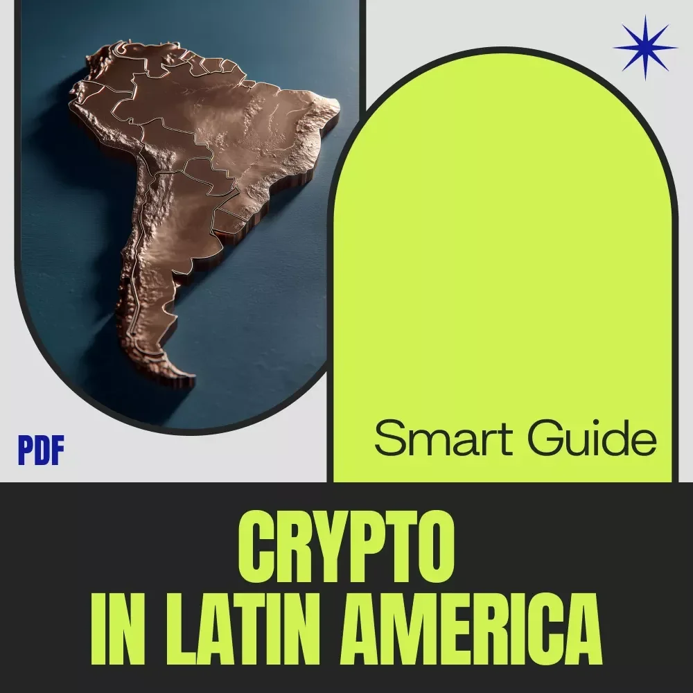 Smart Guide to Crypto in Latin America – Checklist for Navigating Latin America Cryptocurrency Growth, Adoption Trends & Digital Finance Opportunities
