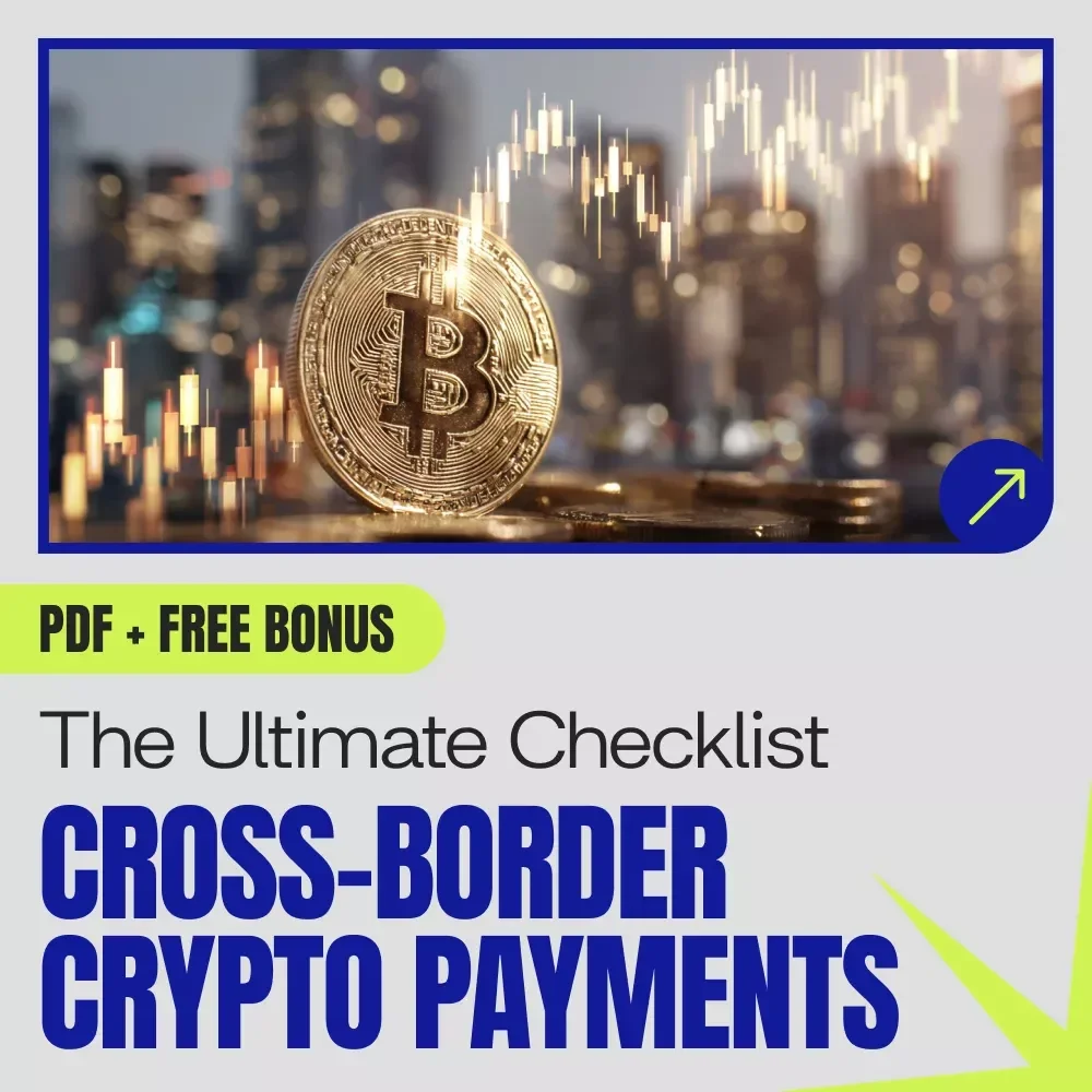 Cross-Border Crypto Payments Made Simple – Step-by-Step Checklist for Effortless Cross-Border Payments with Crypto