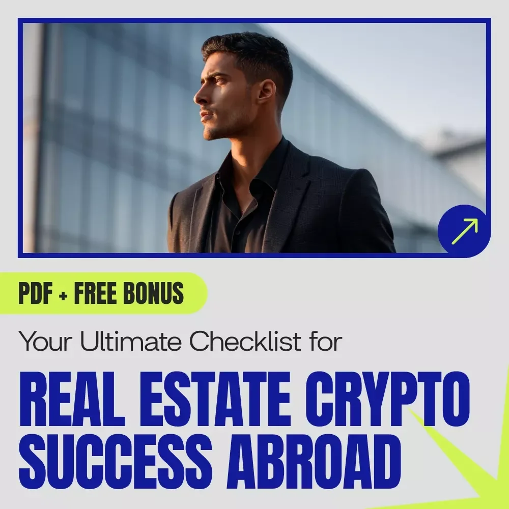 Your Ultimate Checklist for Real Estate Crypto Success Abroad – Real Estate Crypto Investments Abroad Digital Download Guide for Global Property Investors