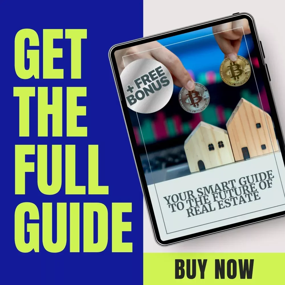 Your Smart Guide to the Future of Real Estate | Real Estate Purchases with Crypto Digital Guide, Bitcoin Property Buying eBook, Crypto Real Estate Checklist & Investment Resource