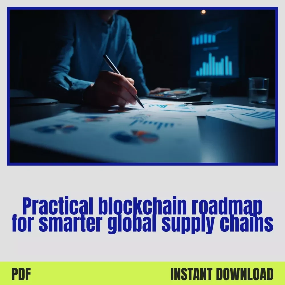 Your Blockchain Boost Checklist for Smarter Global Supply Chains – Blockchain for supply chain in global trade Digital Download for Logistics Leaders & Innovators